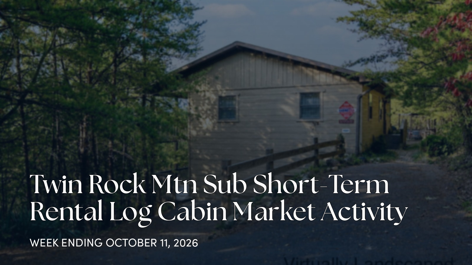Twin Rock Mtn Sub Weekly Real Estate Update for the week ending October 11, 2026