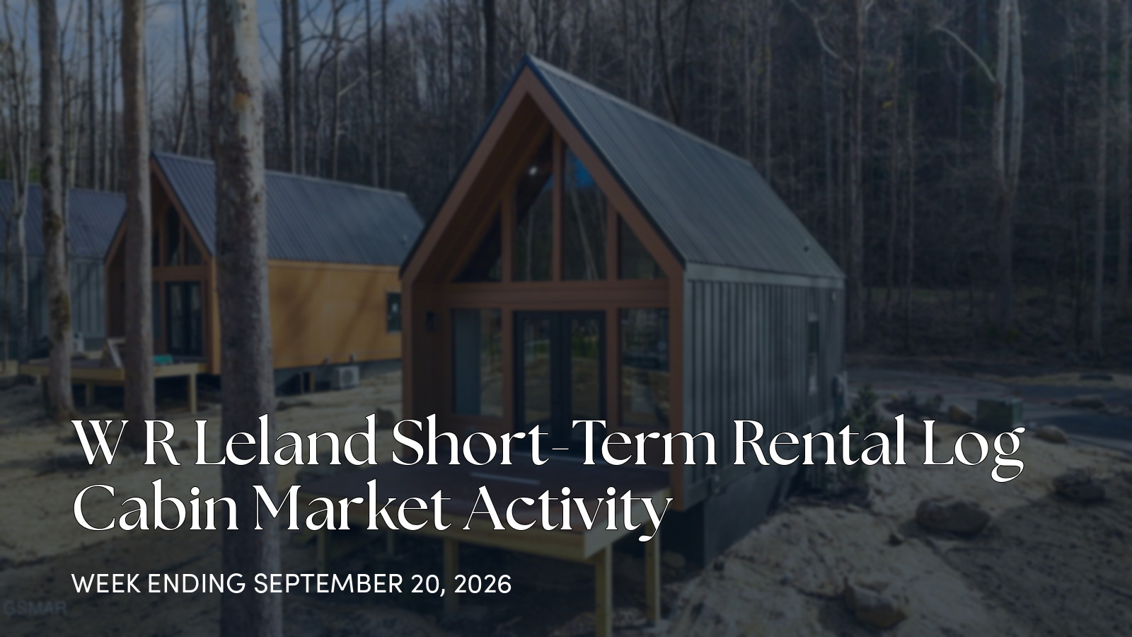W R Leland Weekly Cabin Market Update for the week ending September 20, 2026