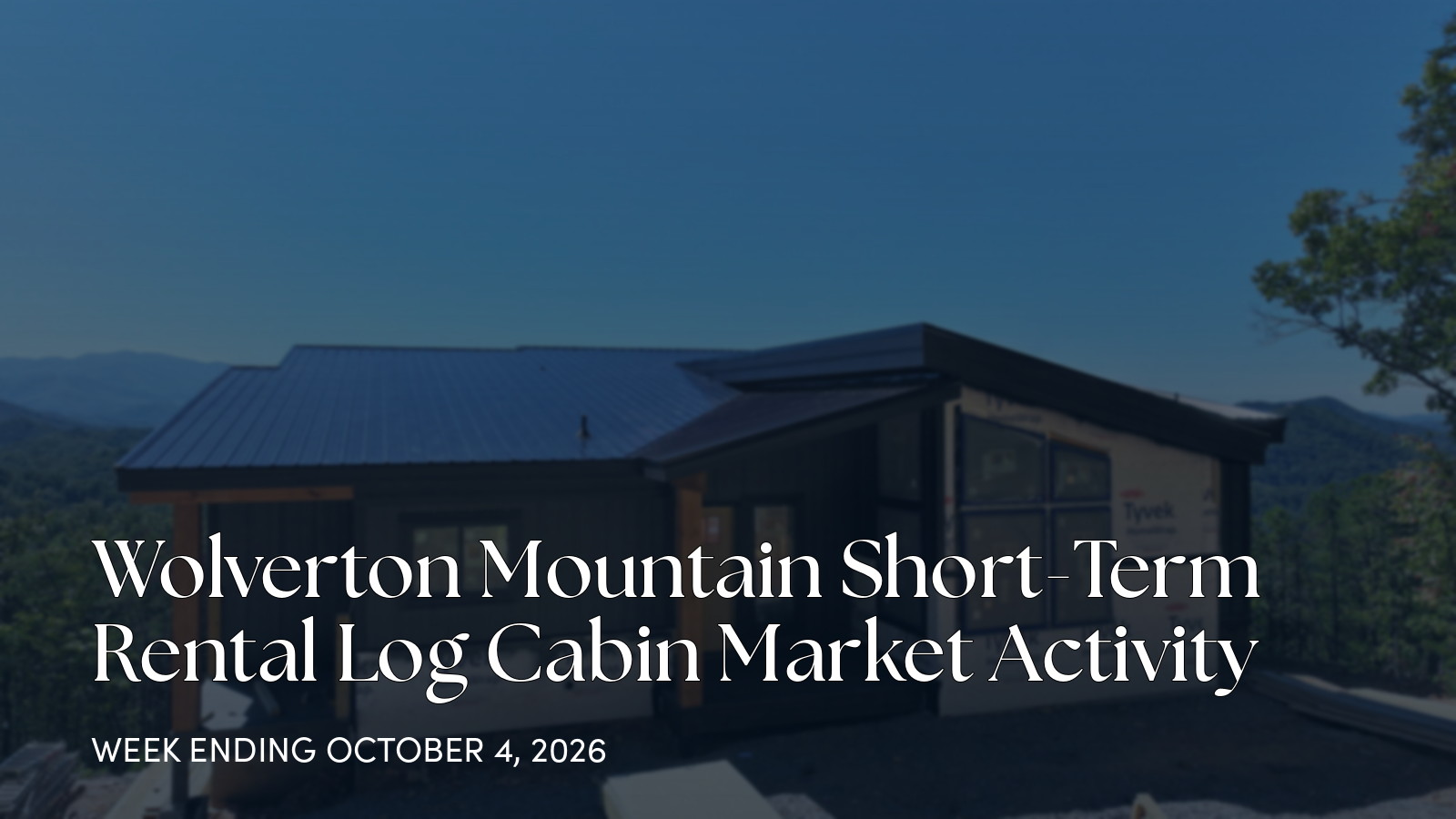 Wolverton Mountain Weekly Market Update: One New Luxury Cabin Listing for the week ending October 4, 2026