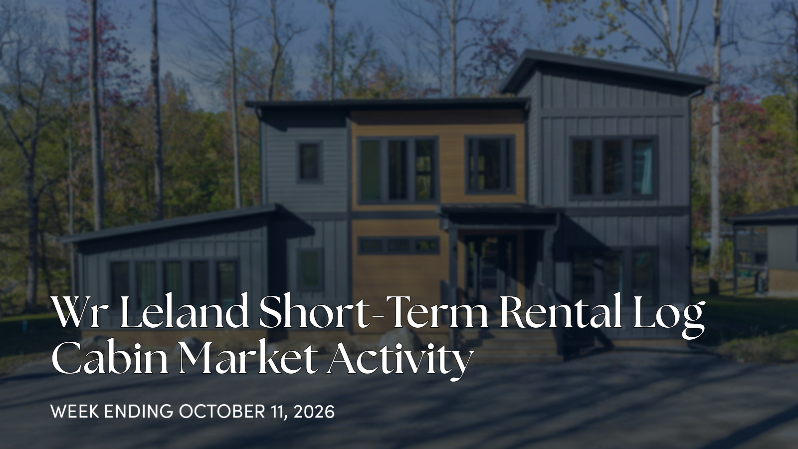 Wr Leland Weekly Market Update: 4143 Fontaine Way Adds a New Luxury Cabin for the week ending October 11, 2026