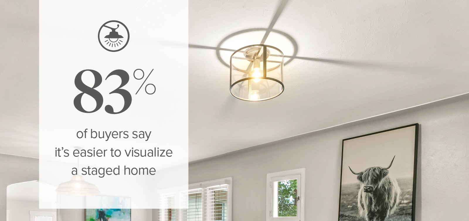 staged homes are easier to visualize
