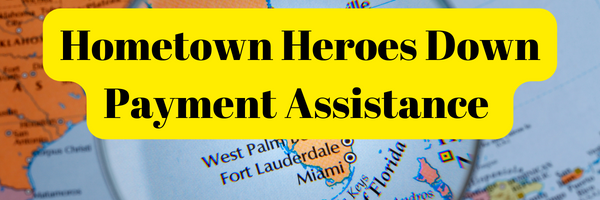 the words hometown heroes down payment assistance program over a map of florida