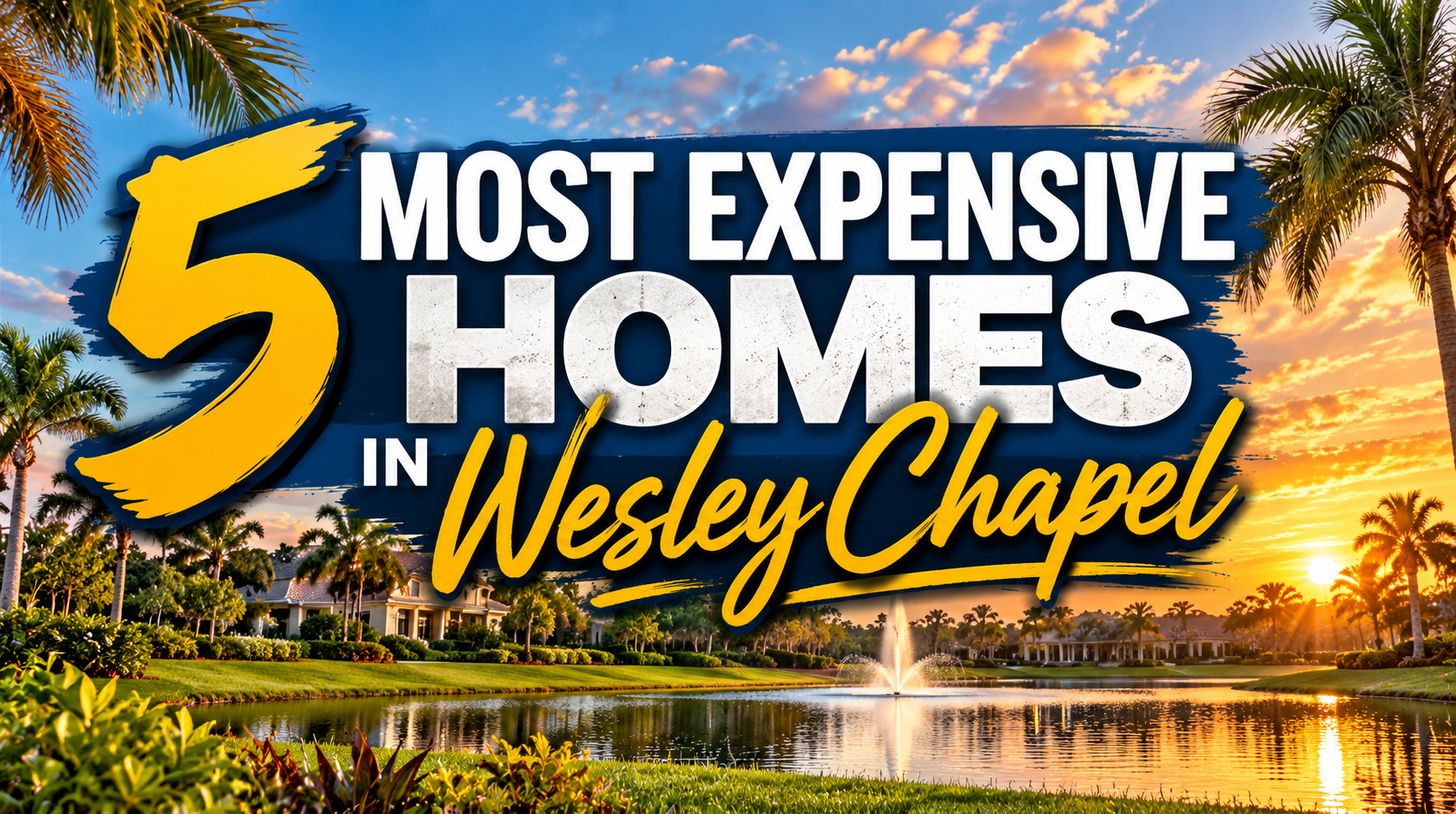 a pond with a fountain and it says 5 most expensive homes in wesley chapel