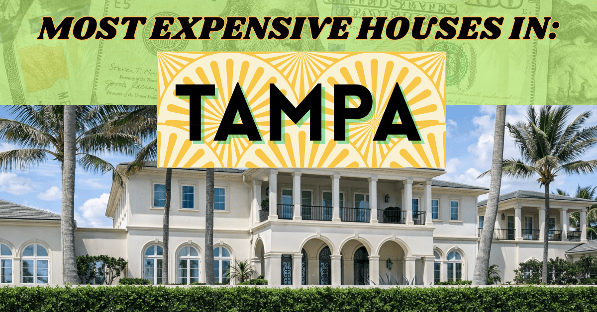 mansion with words: Most expensive homes in; Tampa