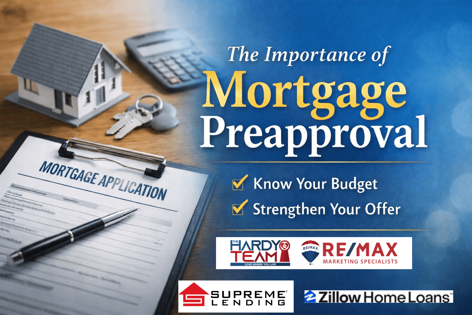 graphic that says the importance of mortgage preapproval and has logos for the hardy team, supreme lending, and zillow home loans