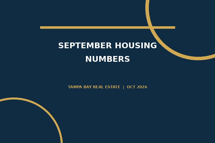 Tampa Bay's September 2026 Housing Numbers: Prices, Sales and a Surprising Split illustration