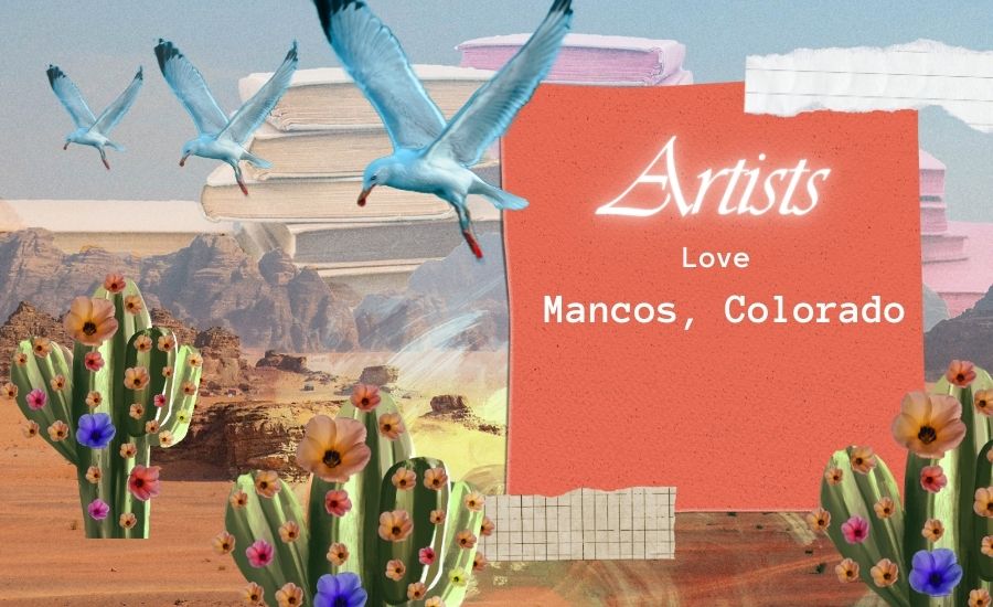 Artists Love Mancos - Where Art Meets Colorado