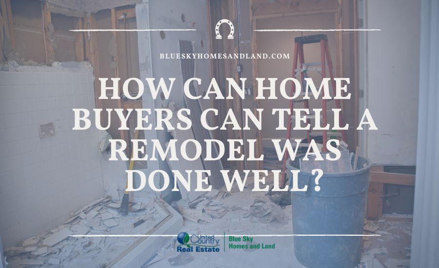 How Can Home Buyers Can Tell a Remodel Was Done Well