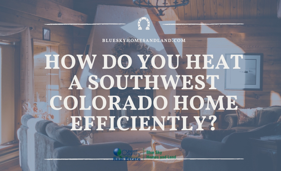 Cozy mountain cabin living room with a fireplace, showing how to heat a Southwest Colorado home efficiently