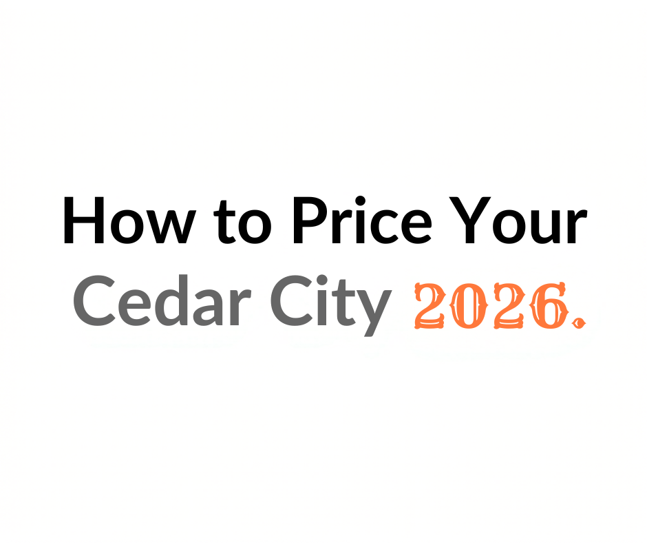 How to Price Your Cedar City Home in 2026