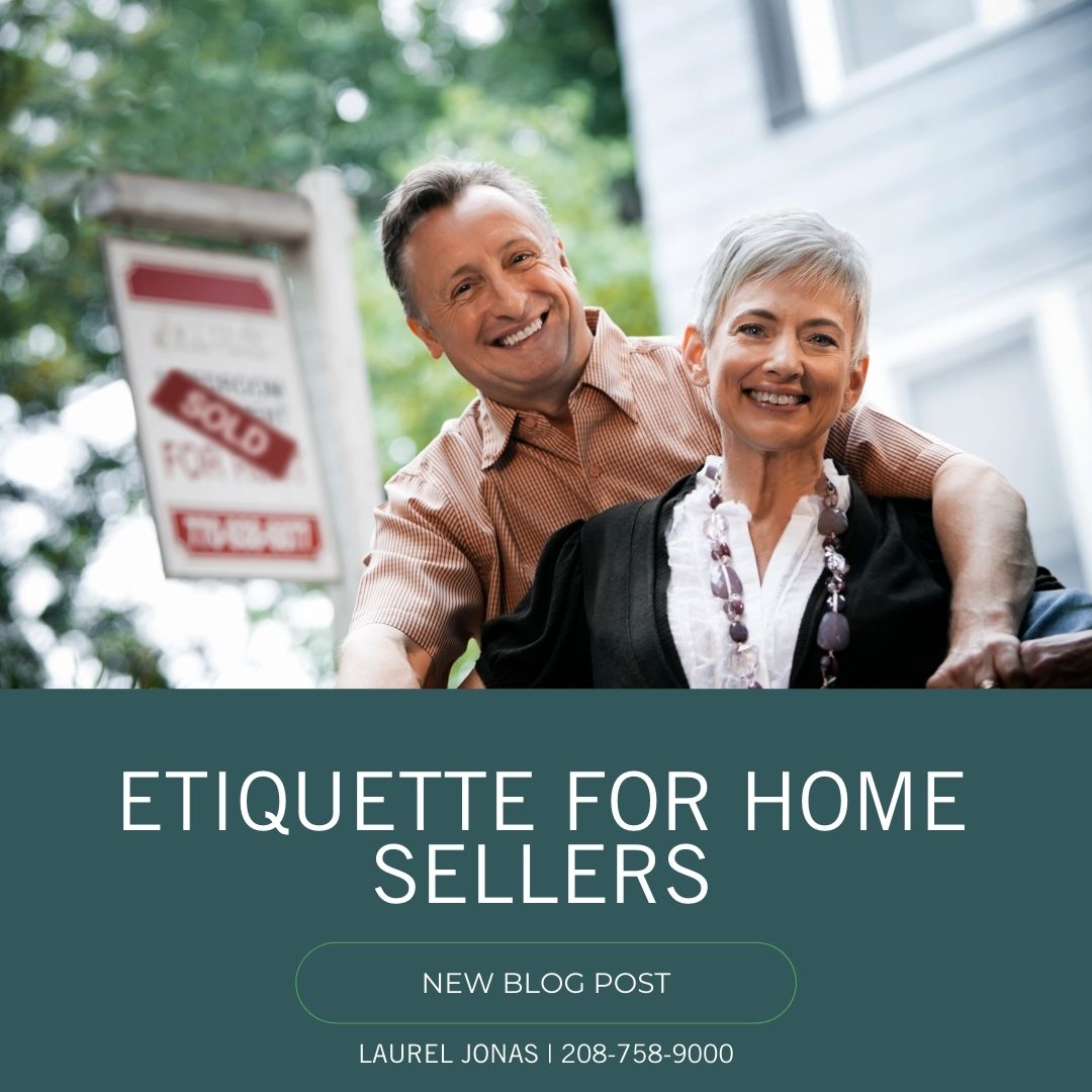 Etiquette For Home Sellers_Laurel Jonas Blog