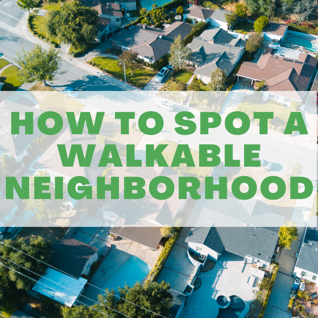 How to spot a walkable neighborhood_Laurel Jonas Blog
