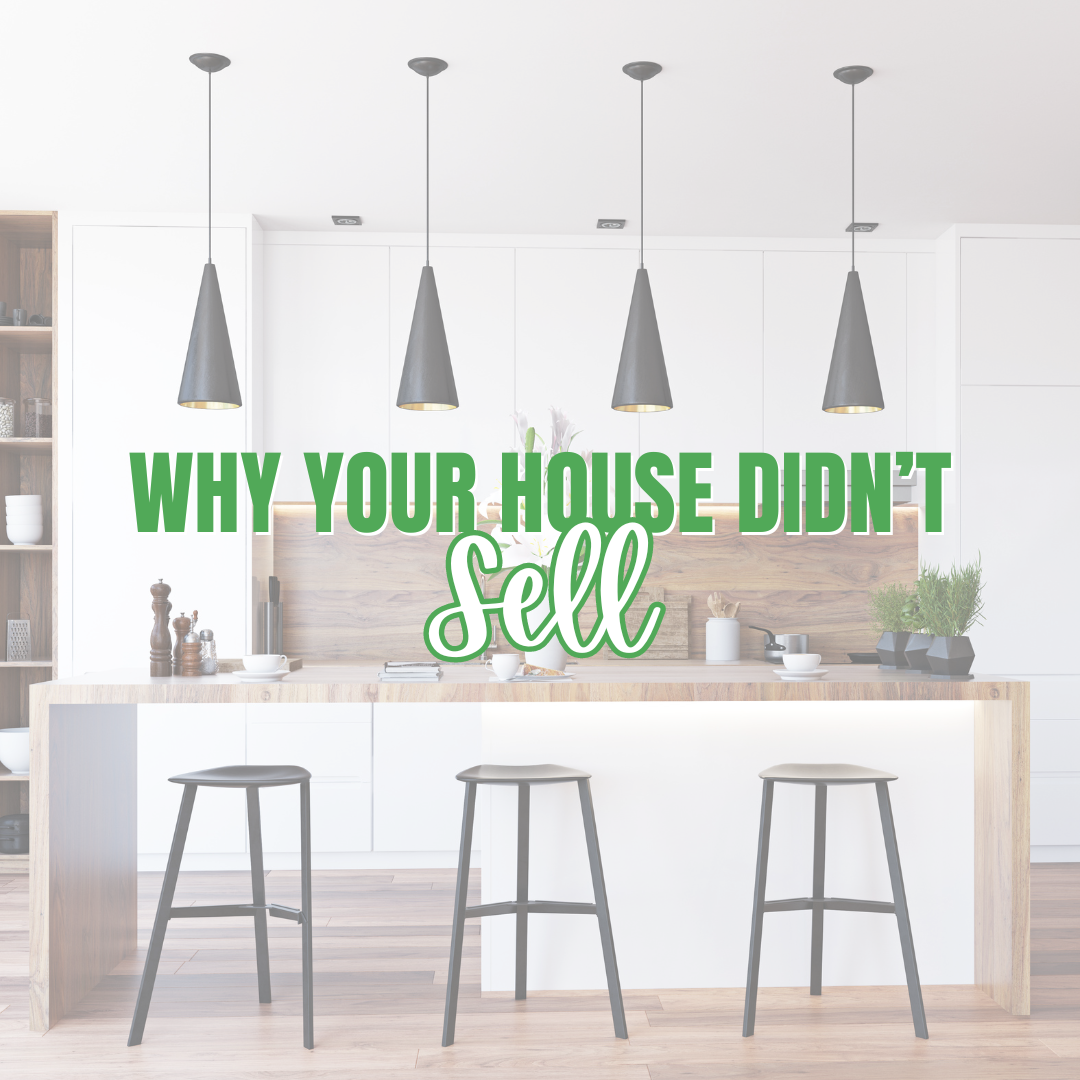 Why Your House Didn't Sell_Laurel Jonas Blog