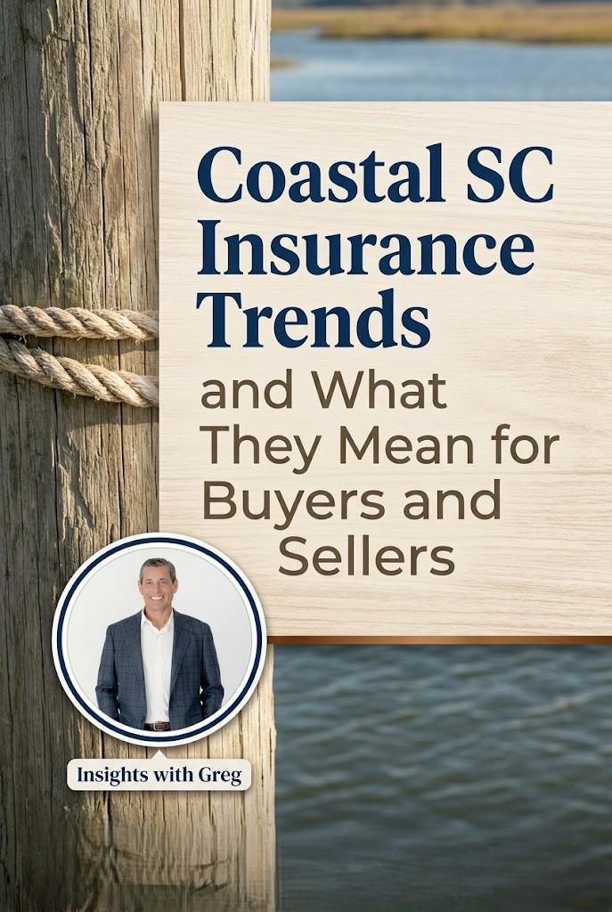 Coastal SC Insurance Trends and What They Mean for Buyers and Sellers