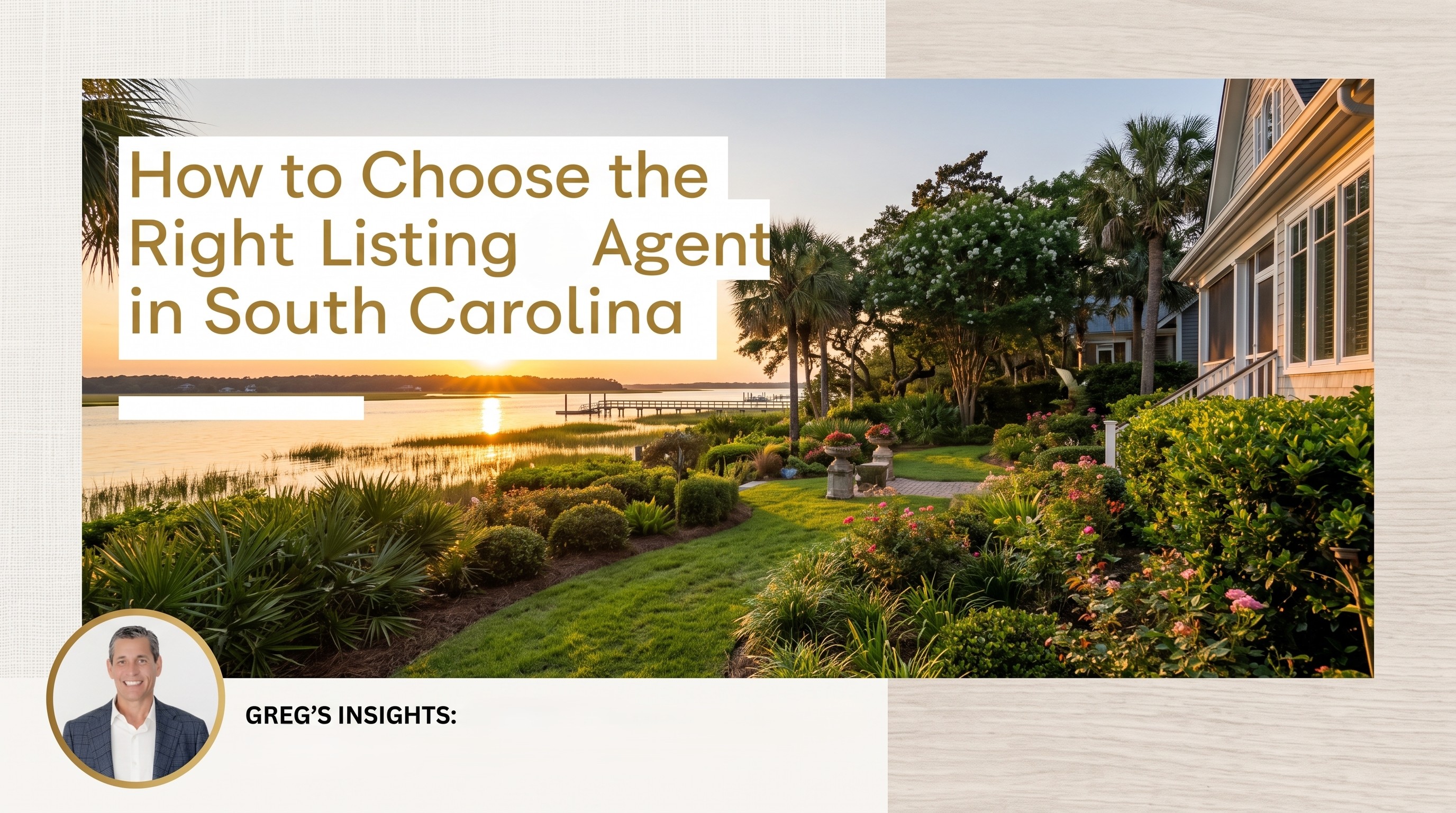 How to Choose the Right Listing Agent in South Carolina