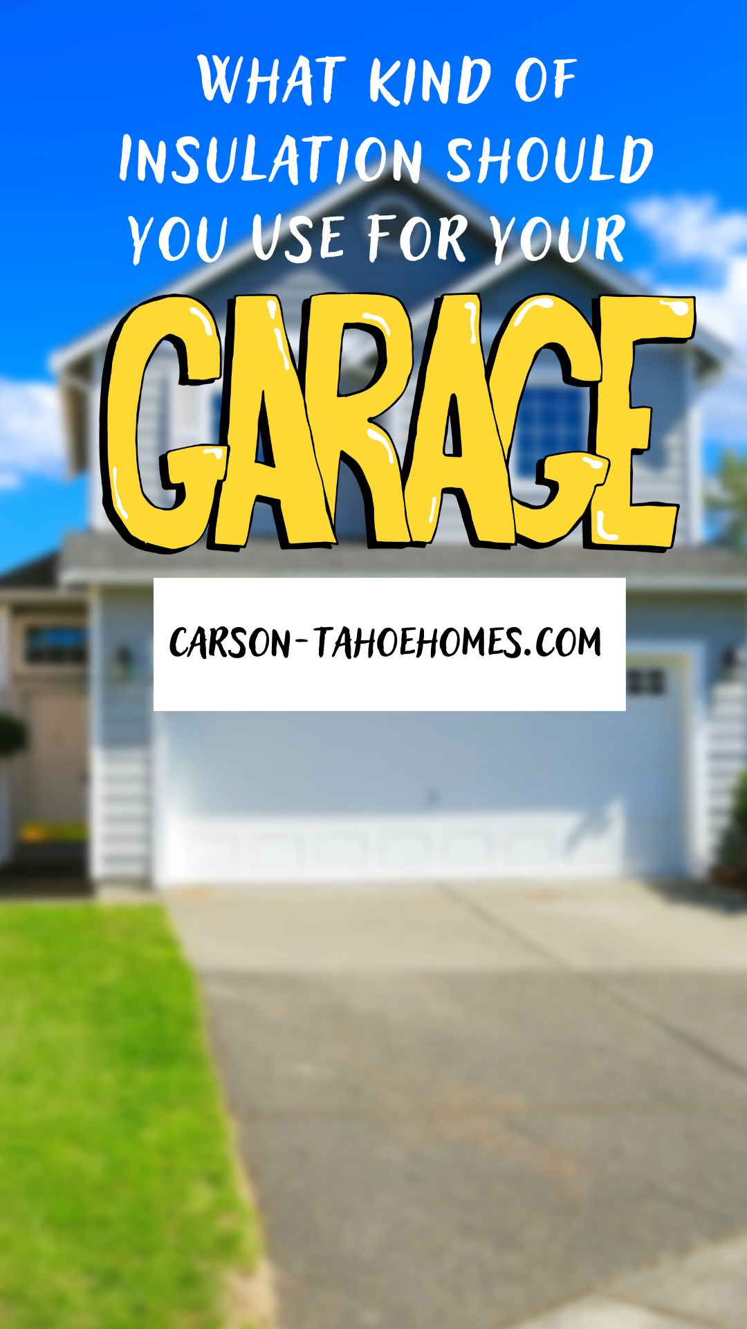 What kind of Insulation Should You Use For Your Garage?