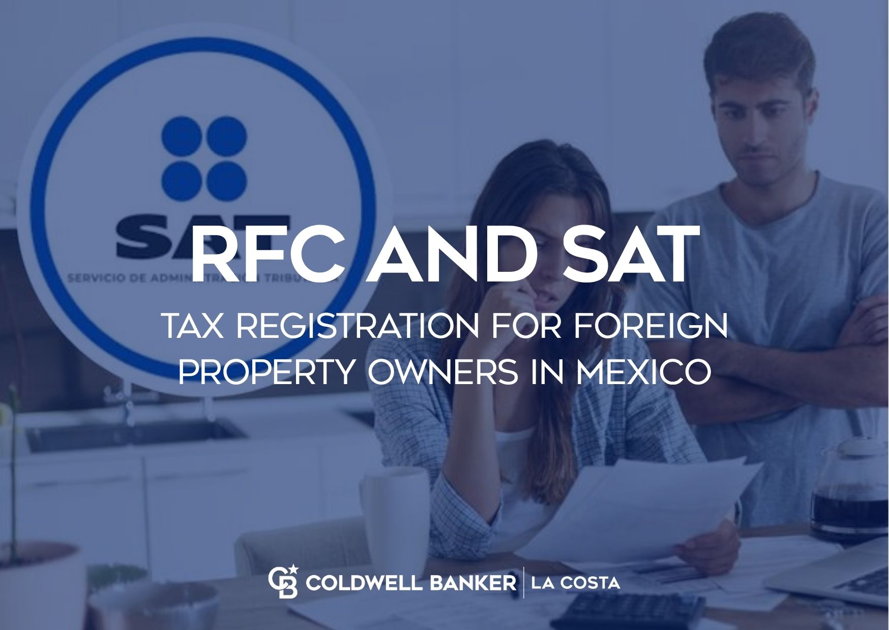 RFC and SAT: Tax Registration for Foreign Property Owners in Mexico