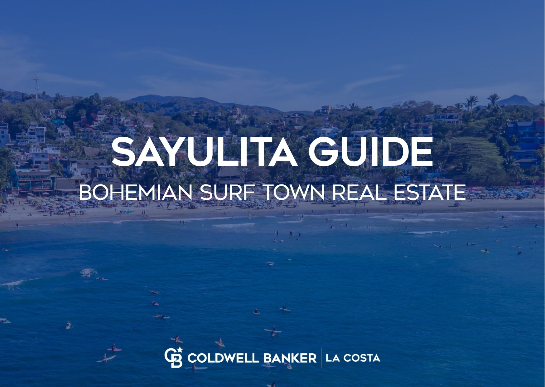 Sayulita Guide: Bohemian Surf Town Real Estate