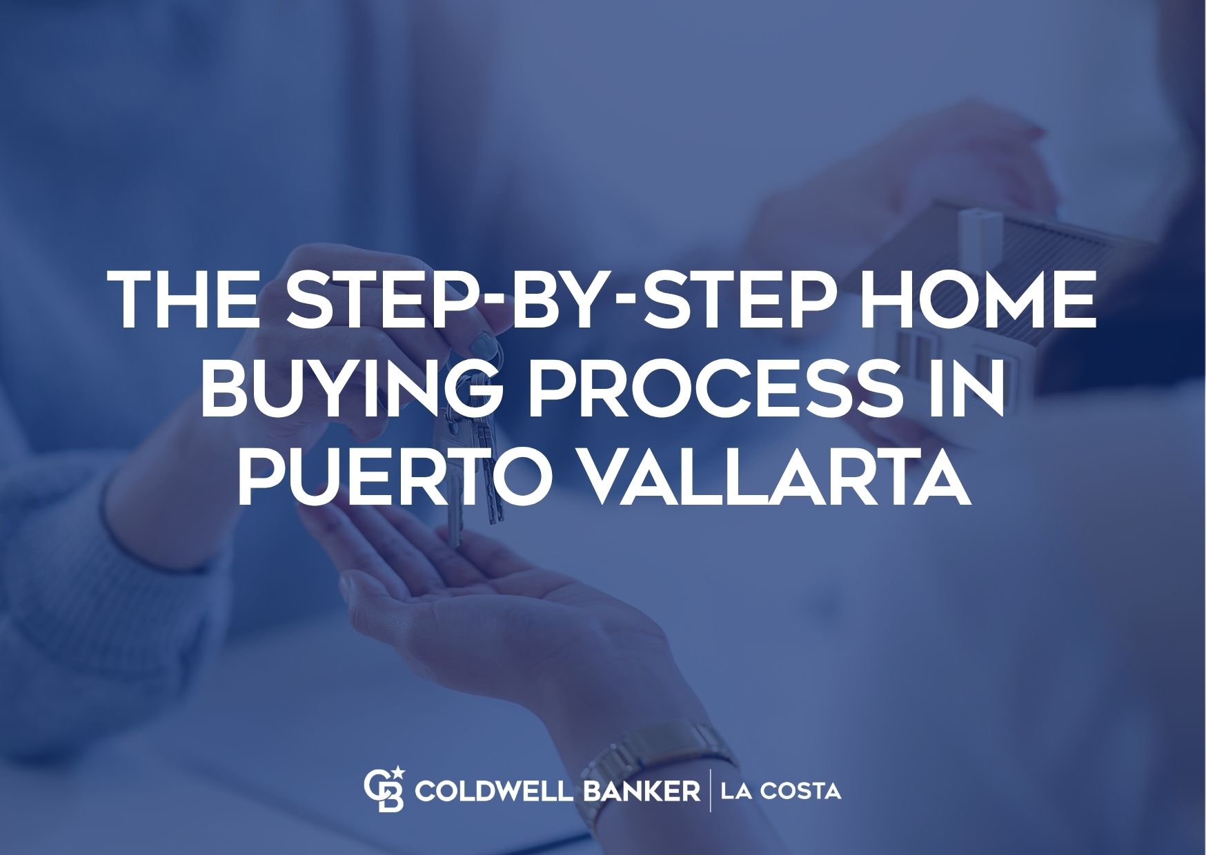 The Step-by-Step Home Buying Process in Puerto Vallarta