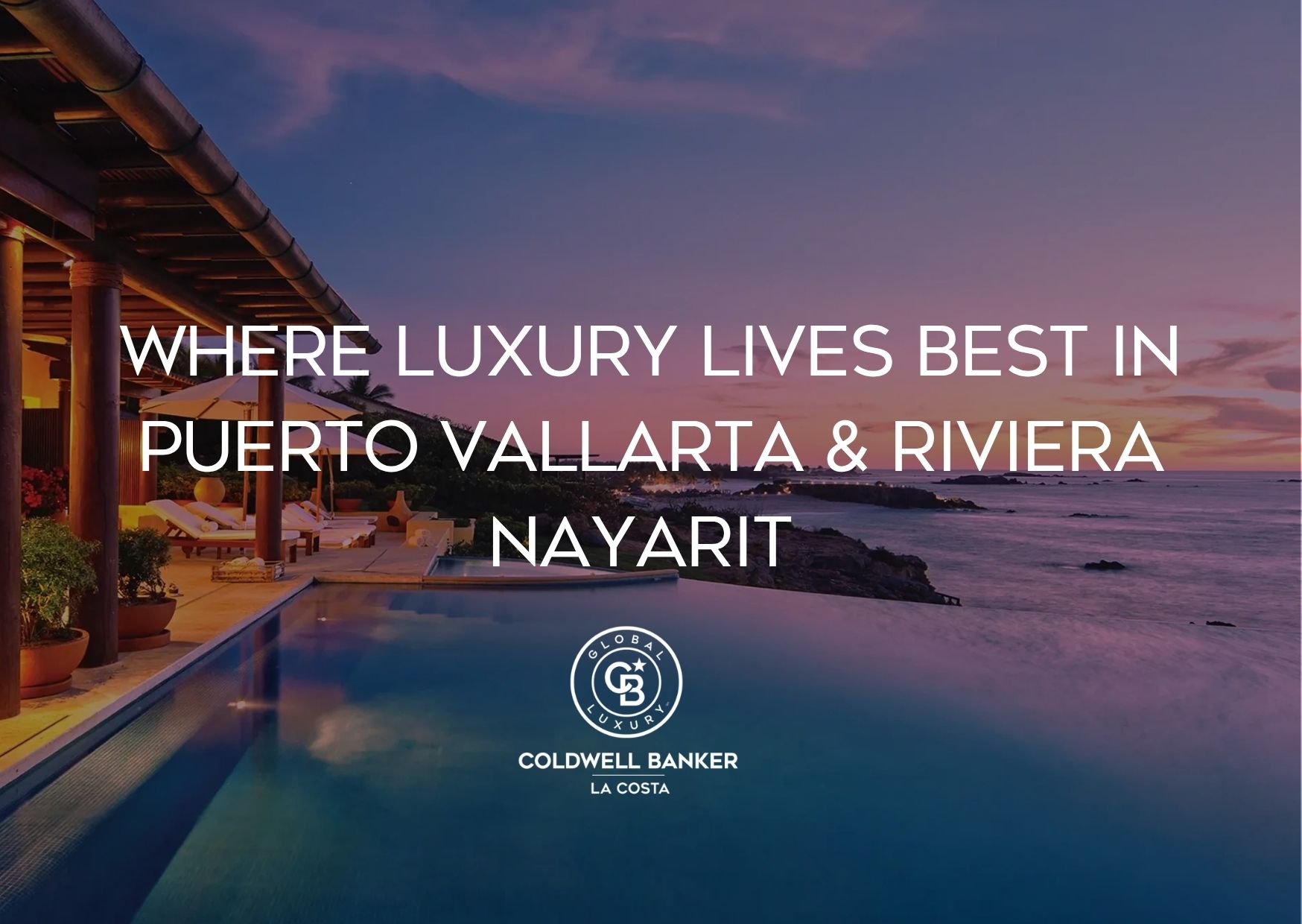 Donde vive mejor el lujo en Puerto Vallarta y Riviera Nayarit