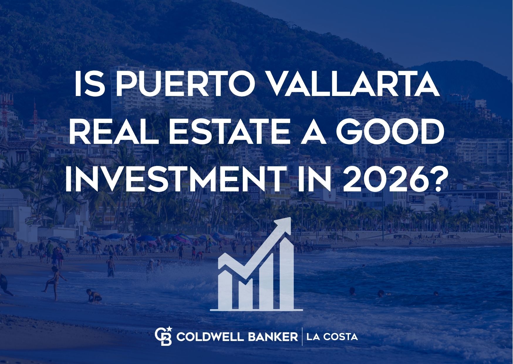 Puerto Vallarta real estate as an investment in 2026, condos and homes overlooking Banderas Bay