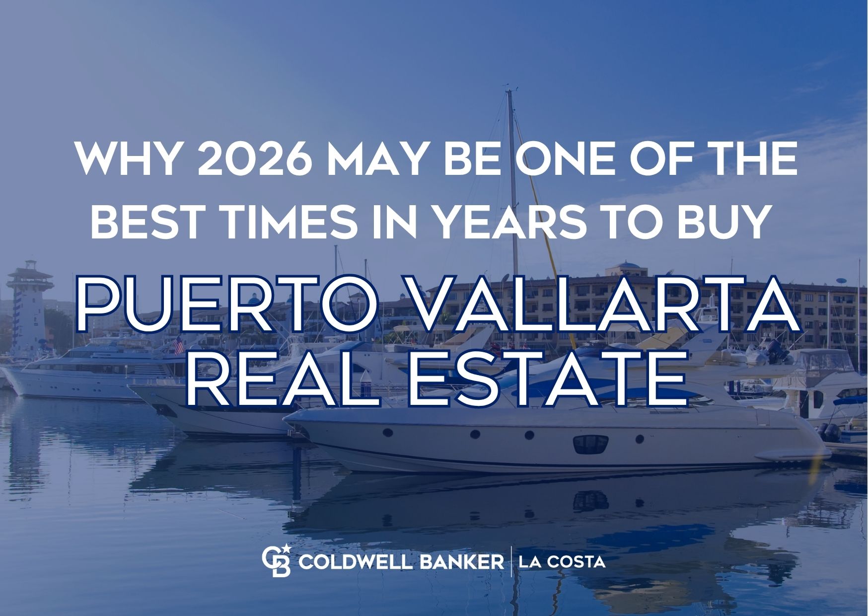 Mercado inmobiliario de Puerto Vallarta en 2026 con vistas a la bah&iacute;a, atractivo de estilo de vida y oportunidades estrat&eacute;gicas de compra