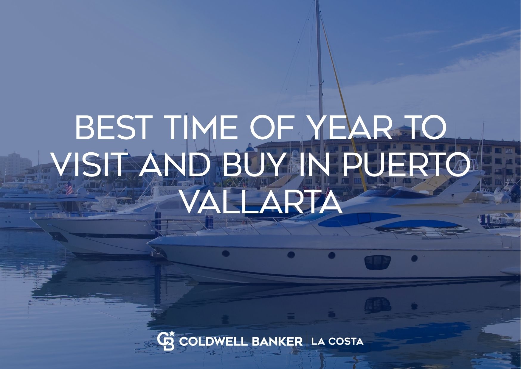 Sunny Puerto Vallarta beachfront showing the best time of year to visit and buy