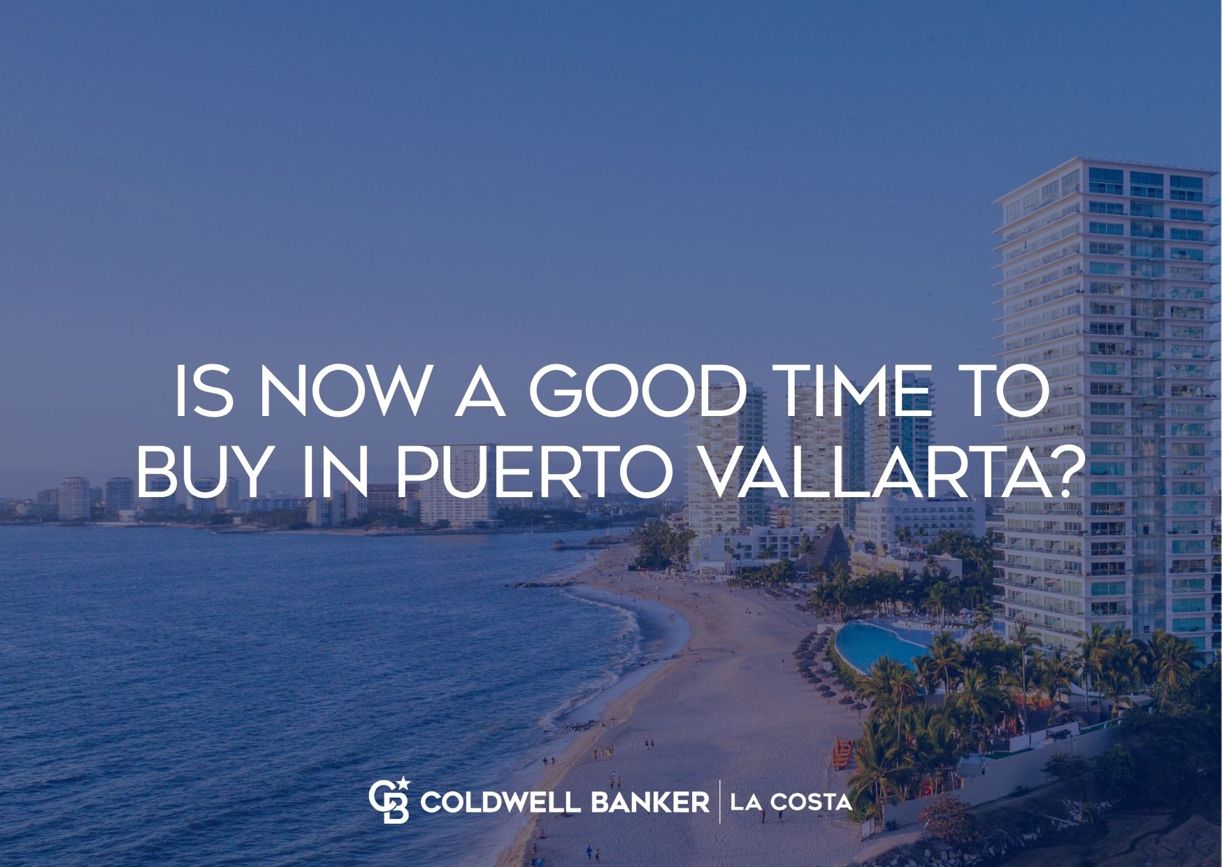Buyers weighing whether now is a good time to buy in Puerto Vallarta