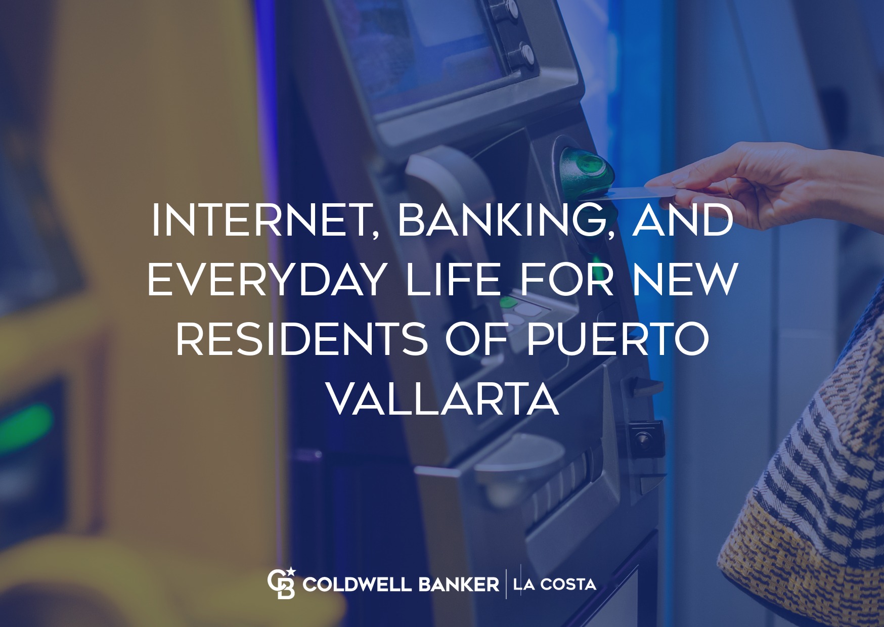 New residents setting up internet, banking and daily life in Puerto Vallarta