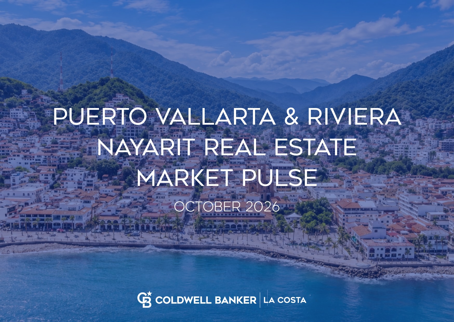 Puerto Vallarta and Riviera Nayarit real estate market pulse report for October 2026