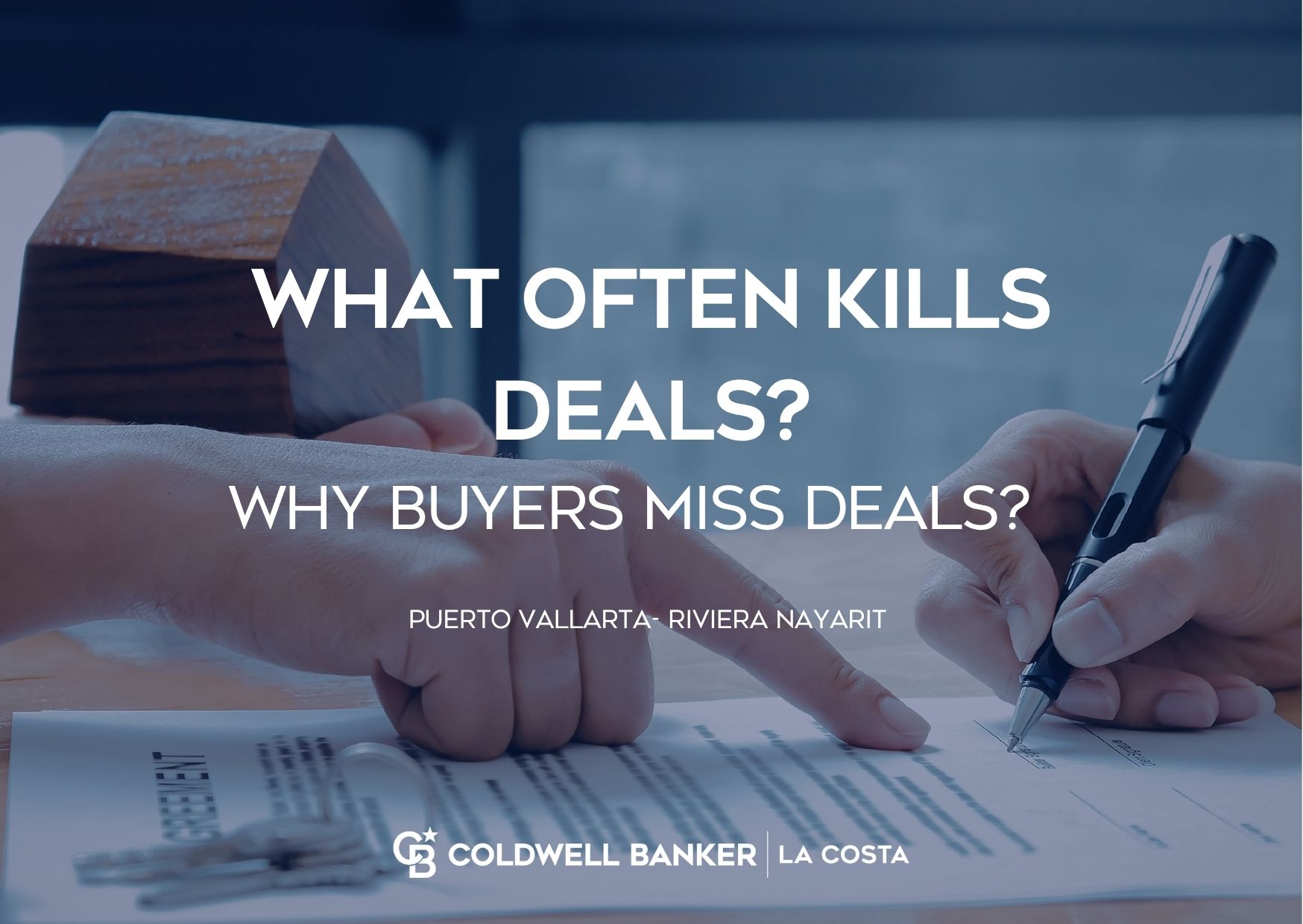 What often kills deals in Puerto Vallarta real estate and why buyers miss opportunities