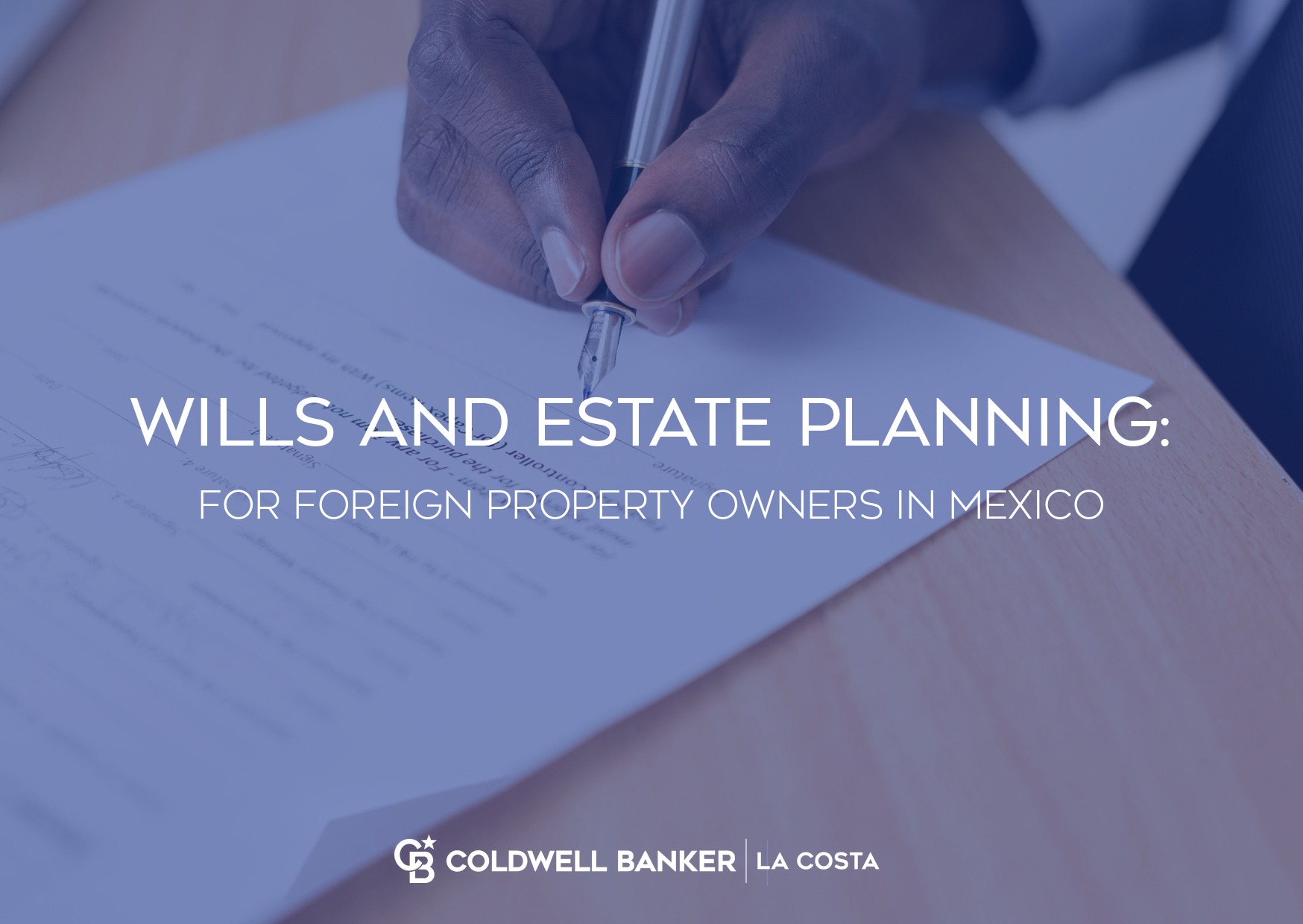 Hand signing a will with a fountain pen for property in Mexico