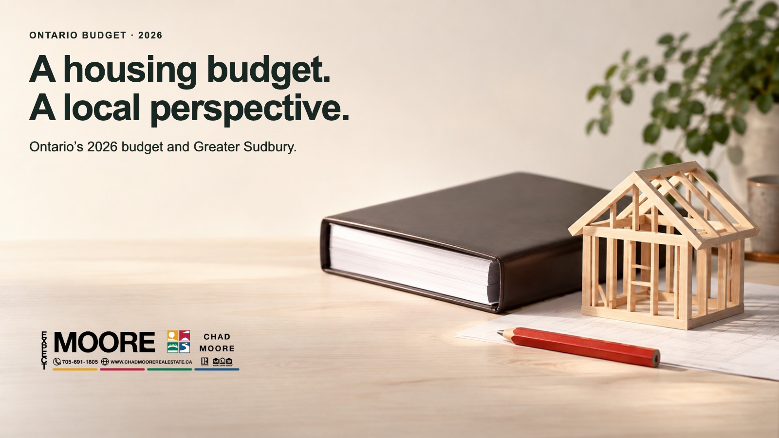 Ontario's 2026 Budget and what Greater Sudbury home buyers should check