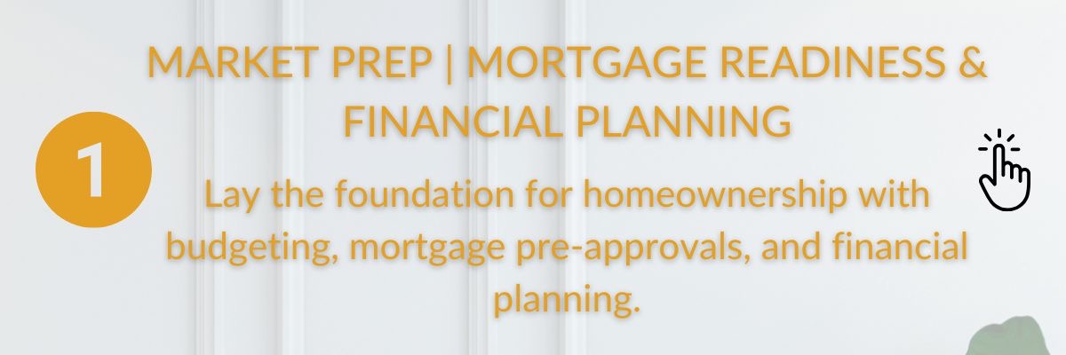 Market Preparation &mdash; budgeting, mortgage pre-approval, and clear buying goals for Sudbury buyers with Chad Moore.