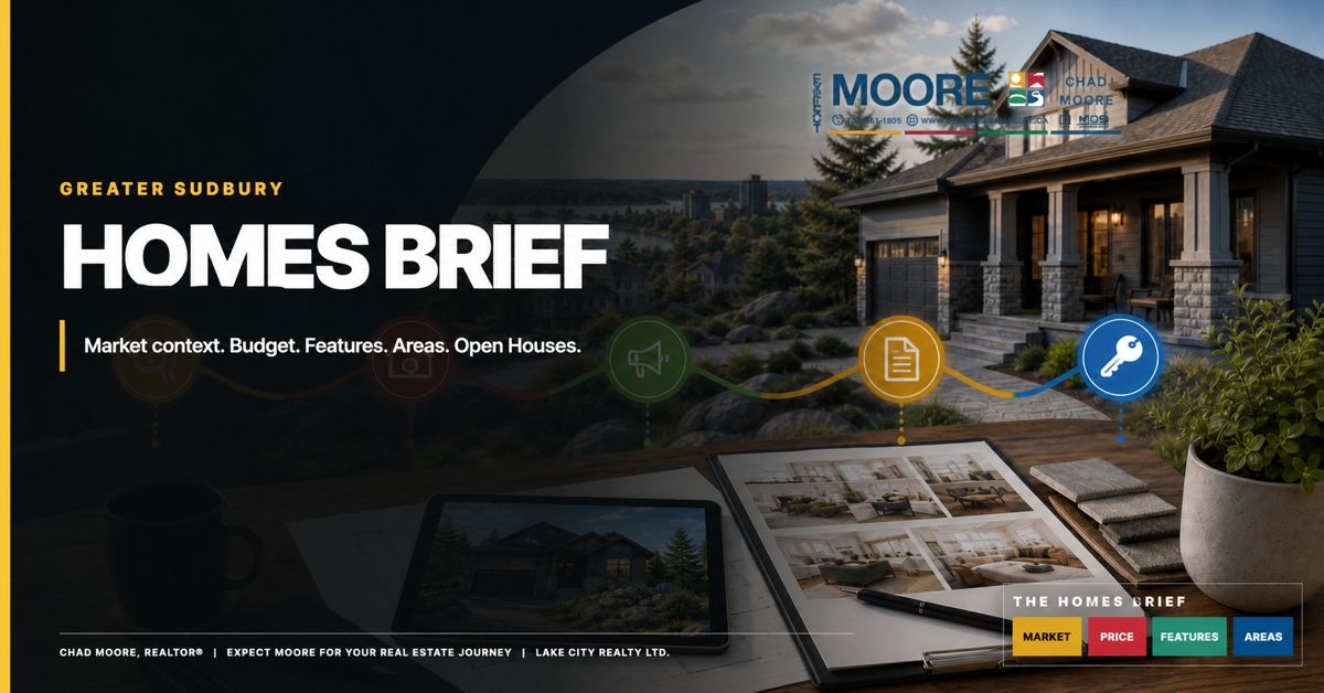 Greater Sudbury Homes Brief by Chad Moore