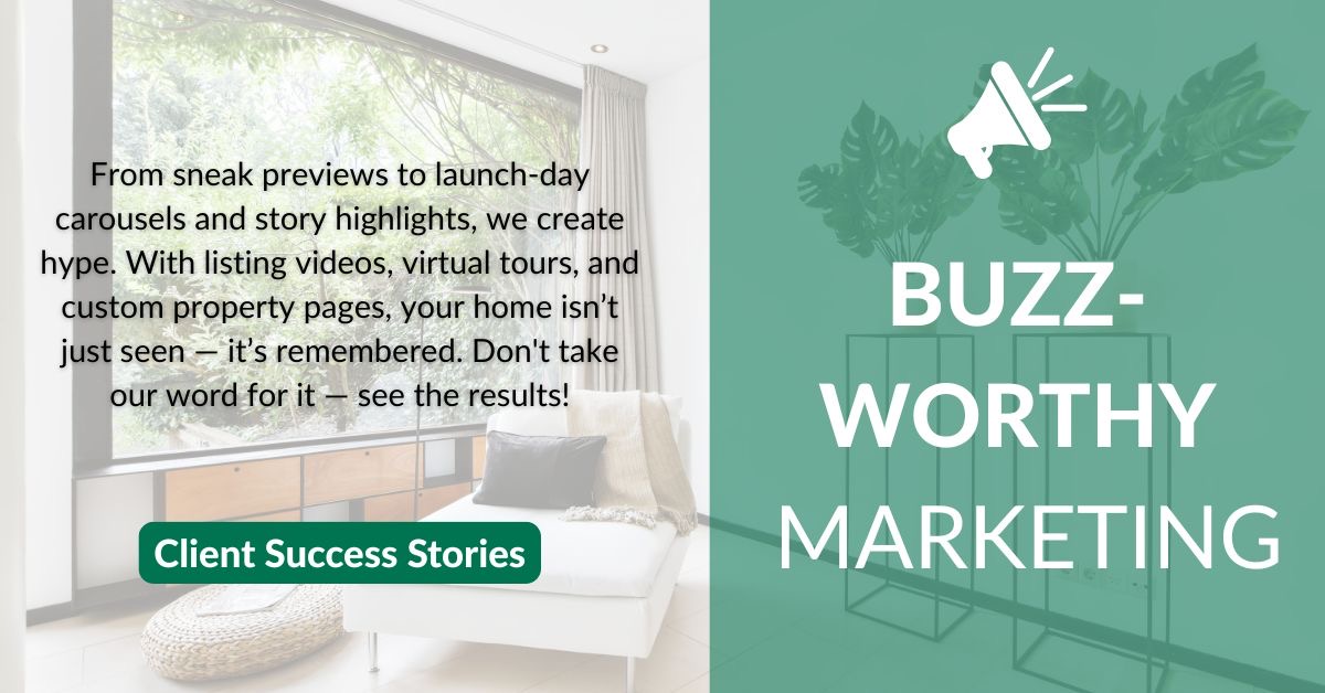 Buzz-worthy marketing graphic describing launch-day promotion, listing videos, virtual tours, custom property pages, and memorable social exposure.