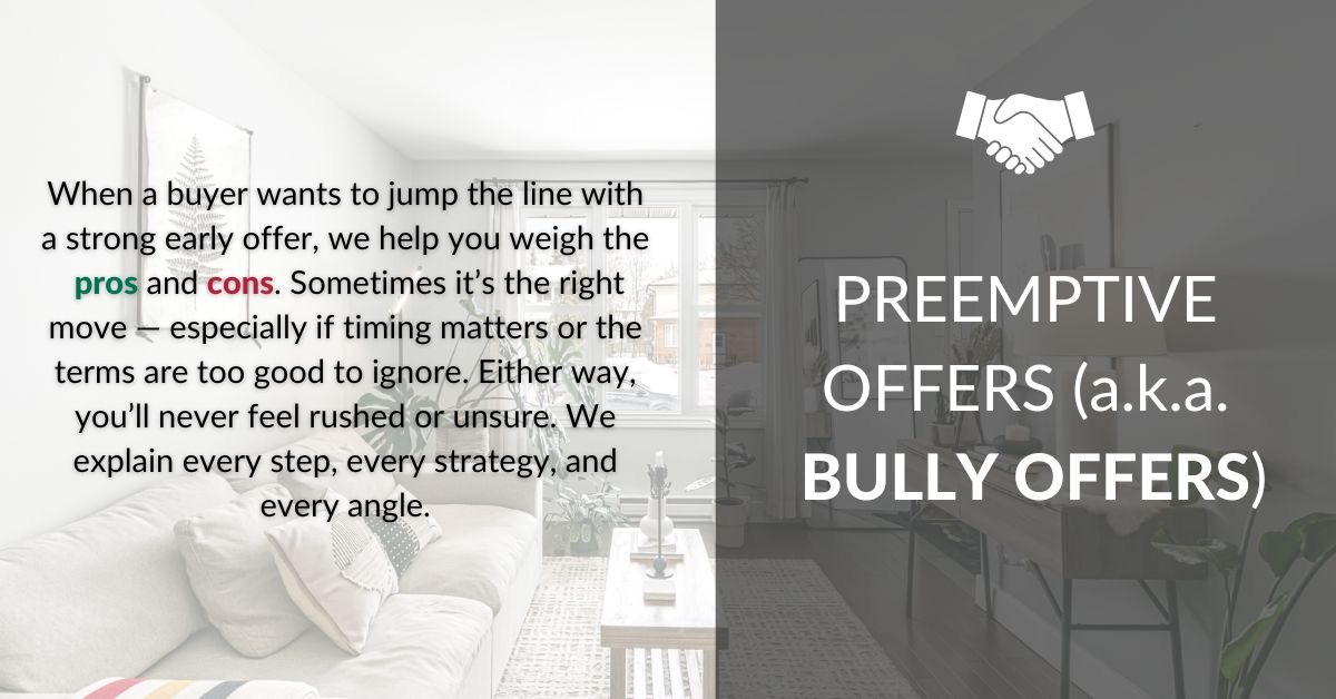 Preemptive or bully offers graphic explaining how Chad Moore helps sellers weigh the pros and cons of a strong early offer without feeling rushed.