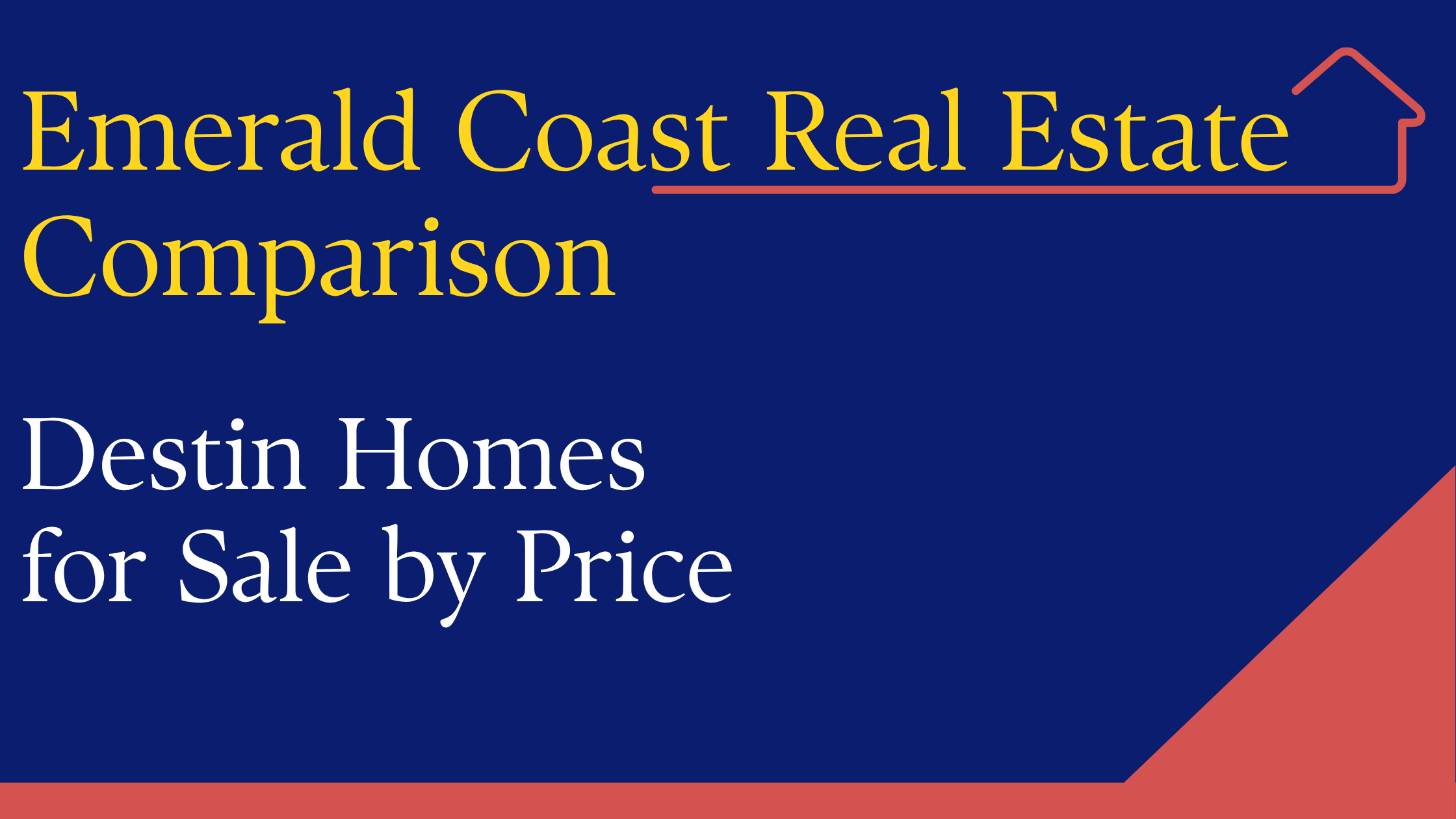 Destin Homes for Sale by Price Range