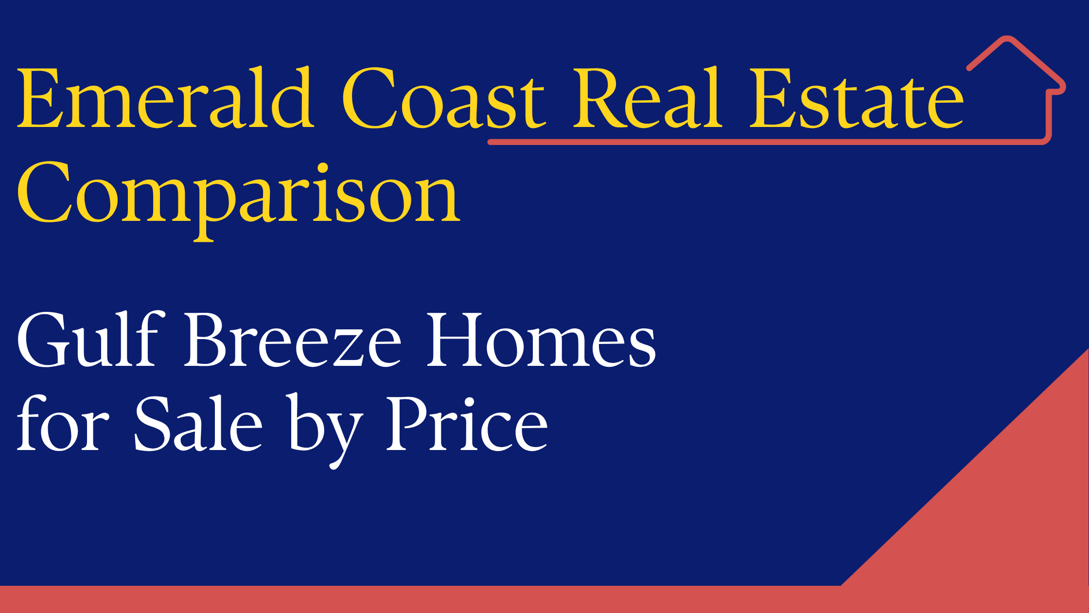 Gulf Breeze Homes for Sale by Price Range