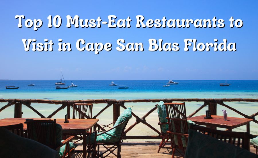 Top 10 Must Eat Restaurants To Visit In Cape San Blas FL top-10-must-eat-restaurants-to-visit-in-cape-san-blas-fl