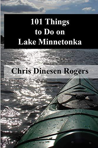 101 Things to Do on Lake Minnetonka cover