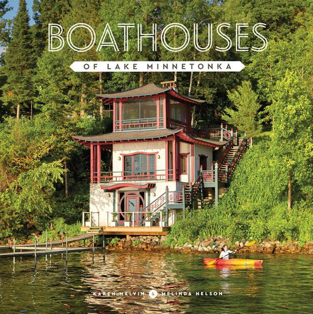 Boathouses of Lake Minnetonka book cover