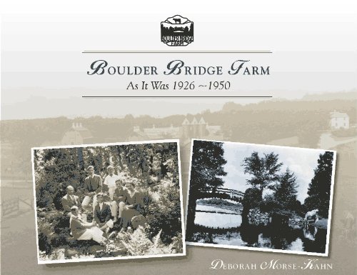 Boulder Bridge Farm: As It Was, 1926-1950 cover