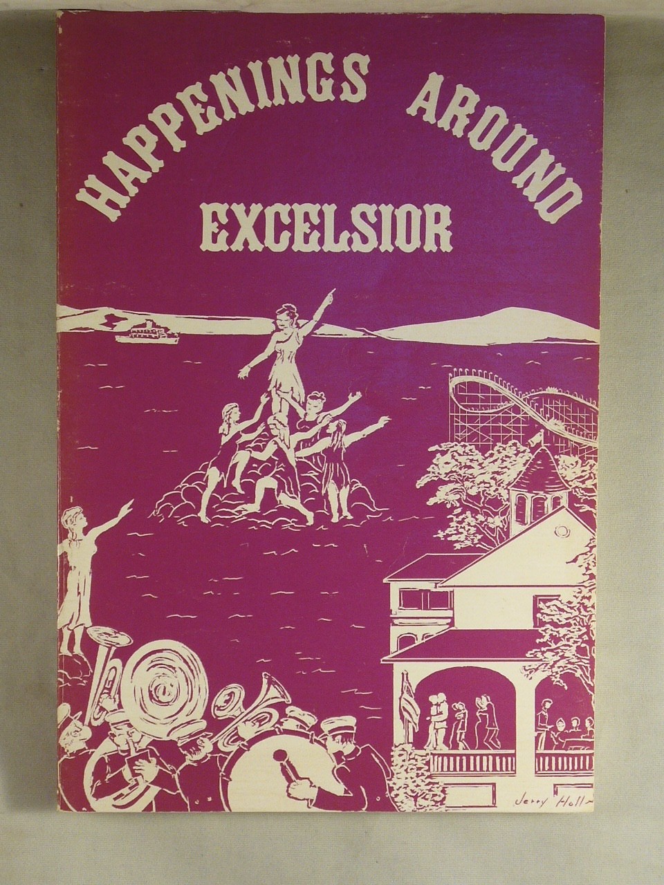 Happenings Around Excelsior: The First Hundred Years, 1853-1953 book cover