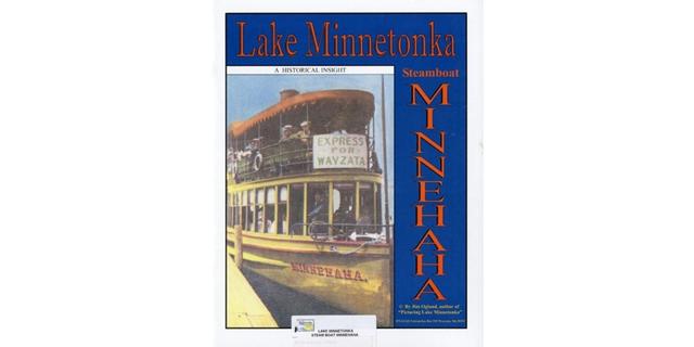Minnehaha Steamboat - Lake Minnetonka Historical Insights cover