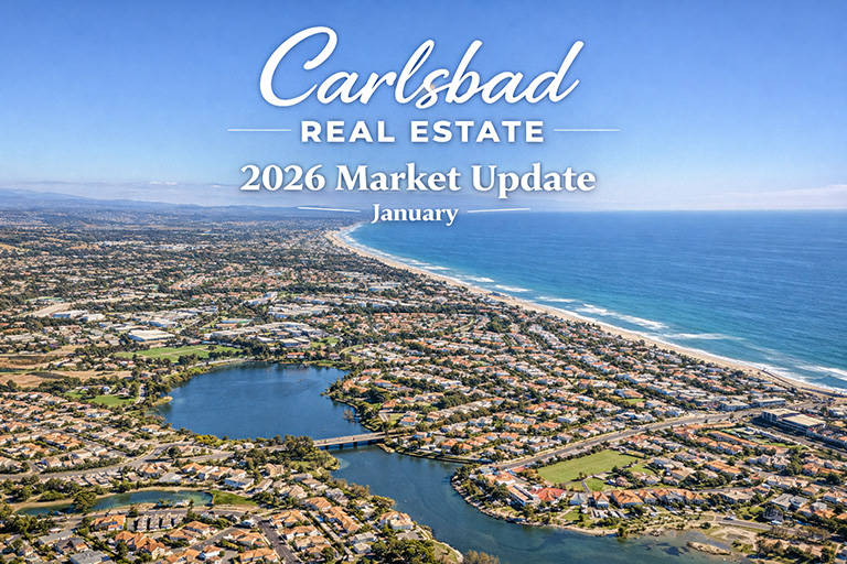 Carlsbad Real Estate 2026 Market Update January