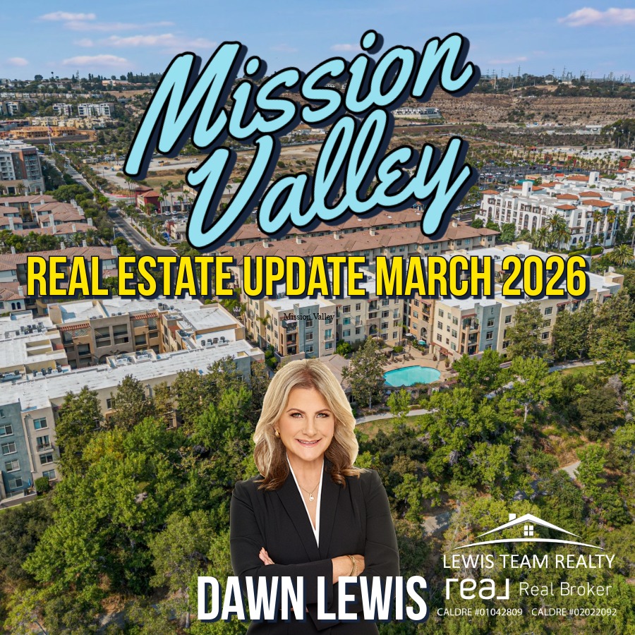 Mission Valley San Diego Real Estate Update March 2026