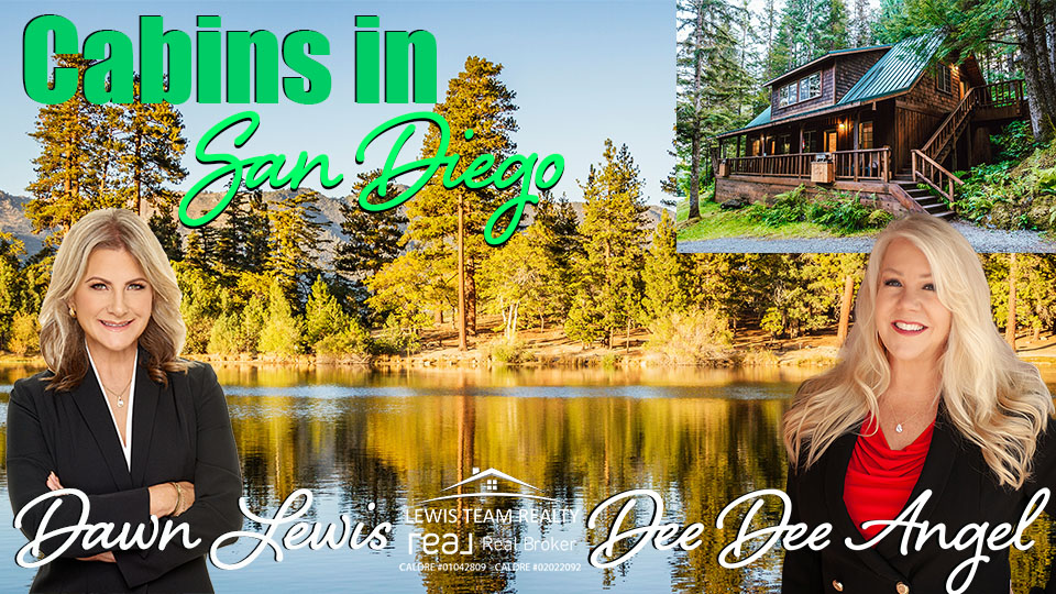 San Diego Mountain Cabins for sale by Realtors with The Lewis Team