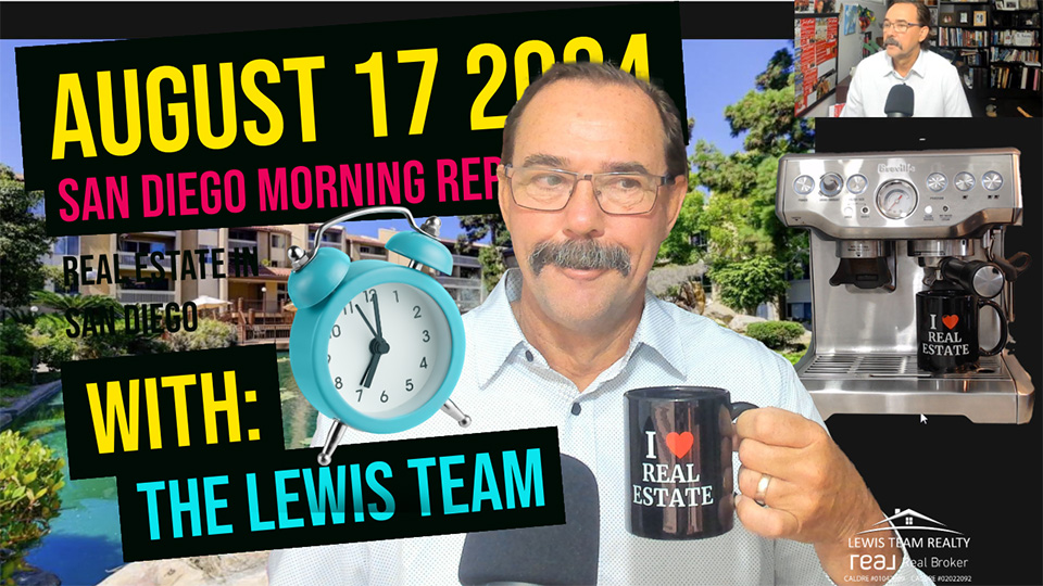 San Diego Real Estate Morning Report August 17 2024