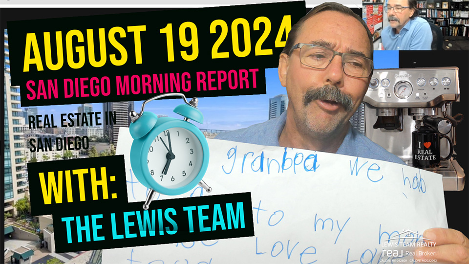 San Diego Real Estate Morning Report August 19 2024